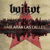 Hablarán las Calles (feat. La Raíz, Aspencat, Zoo & Los Chikos del Maiz) - Single