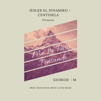 Me la Paso Pensando (feat. Giorgie M) - Single - Jesler el Dinamiko