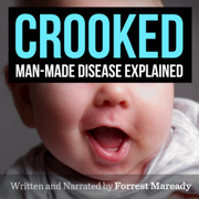 audiobook Crooked: Man-Made Disease Explained (Unabridged)