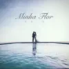 Agir - Minha Flor