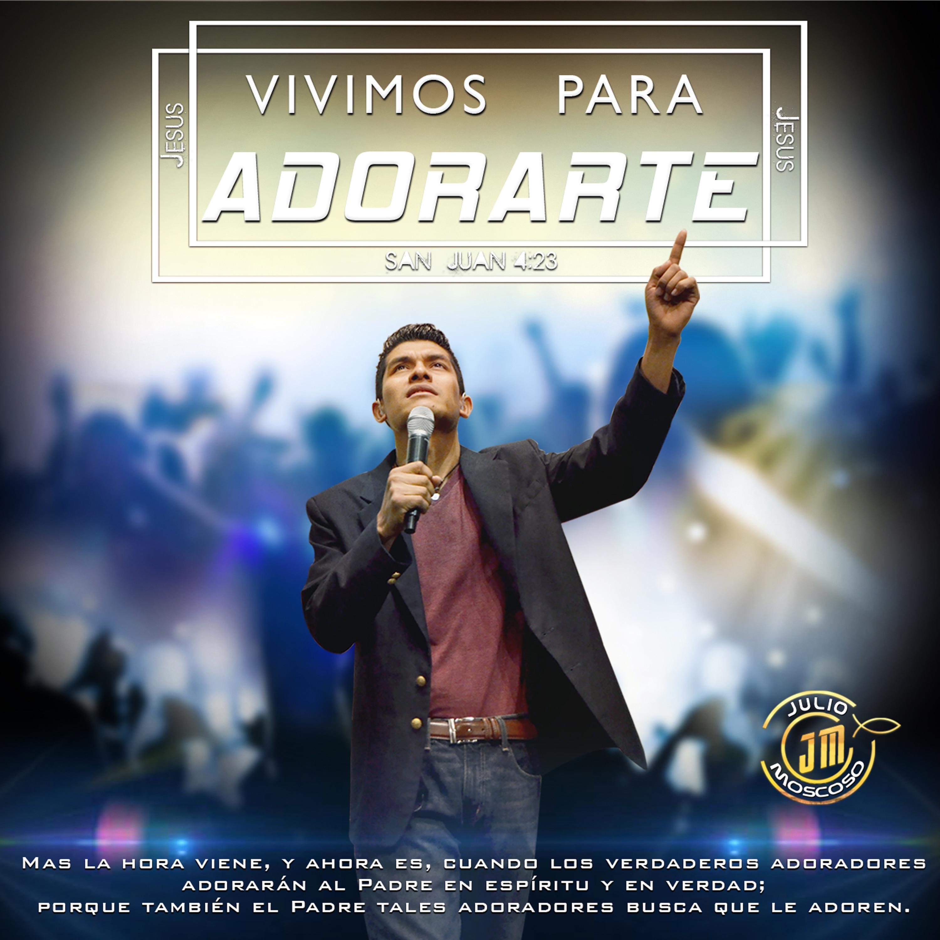 Vivimos Para Adorarte