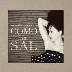 Como La Sal - Susana Zabaleta