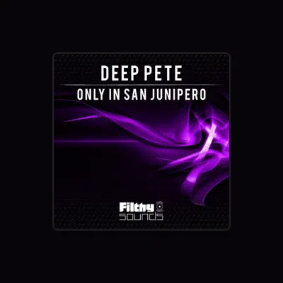 Listen to Deep Pete, watch music videos, read bio, see tour dates & more!
