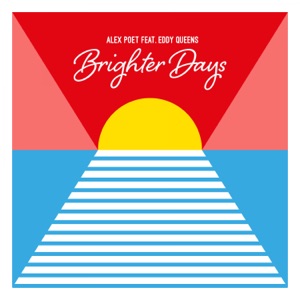Brighter Days (feat. Eddy Queens) - Single