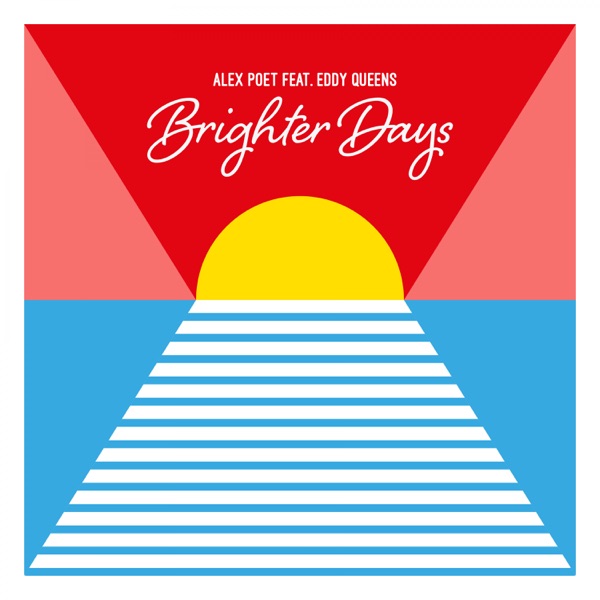 Brighter Days (feat. Eddy Queens) - Single