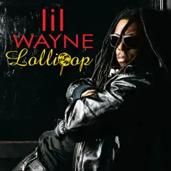 Lollipop (UK Radio Edit) - Single - Lil Wayne