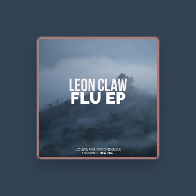 Hör dir Leon Claw an, schau dir Musikvideos an, lies die Biografie, finde Tourdaten und mehr!