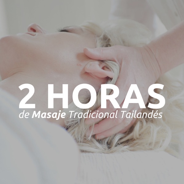 2 HORAS de Masaje Tradicional Tailandés - Música Relajante para una Experiencia Revitalizadora Meditativa y Espiritual