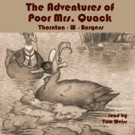 The Adventures of Poor Mrs. Quack (Unabridged)