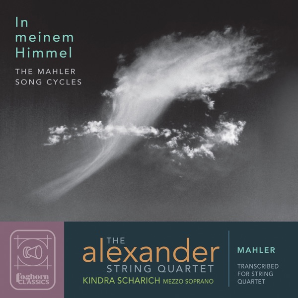 Mahler Song Cycles: in meinem Himmel