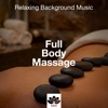 Full Body Massage: Relaxing Background Music with Nature Sounds