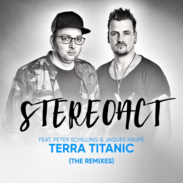 Terra Titanic (Remixes) [feat. Peter Schilling] - Single