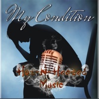 My Condition - Single - Hot N' Heated Music