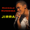Jirra - Hachalu Hundessa