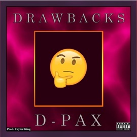 Drawbacks D Pax