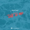 Talk To Me - Single