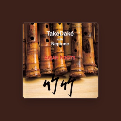 Listen to TakéDaké, watch music videos, read bio, see tour dates & more!