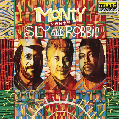 Monty Meets Sly and Robbie - Monty Alexander Monty Meets Sly and Robbie - Monty Alexander