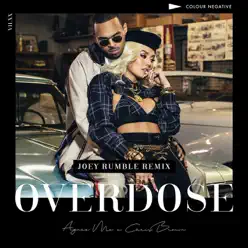 Overdose (feat. Chris Brown) [Joey Rumble Remix] - Single - AGNEZ MO