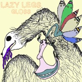 Lazy Legs - Gloss