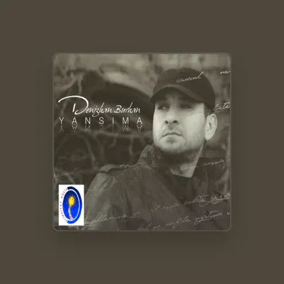 Listen to Denizhan Burhan, watch music videos, read bio, see tour dates & more!