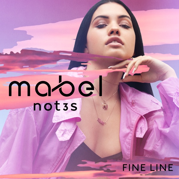 Mabel - Fine Line