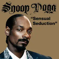 Sensual Seduction (feat. Robyn) [Fyre Dept. Remix] - Single - Snoop Dogg