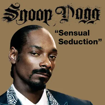 Sensual Seduction (feat. Robyn) [Fyre Dept. Remix] - Single - Snoop Dogg