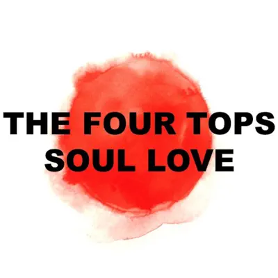 Soul Love (Live) - EP - The Four Tops