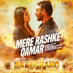 Nusrat Fateh Ali Khan, Rahat Fateh Ali Khan & Tanishk Bagchi - Mere Rashke Qamar (From "Baadshaho")