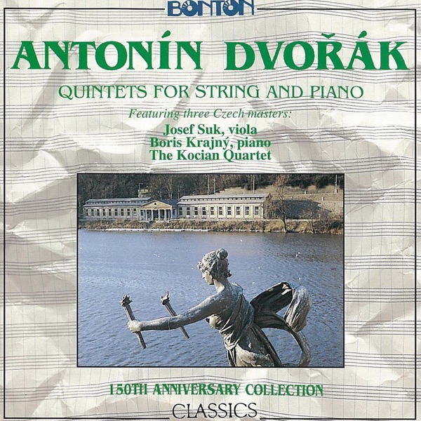 Dvořák: Quintets for String and Piano