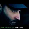 Alex Moschetto - Songh'io