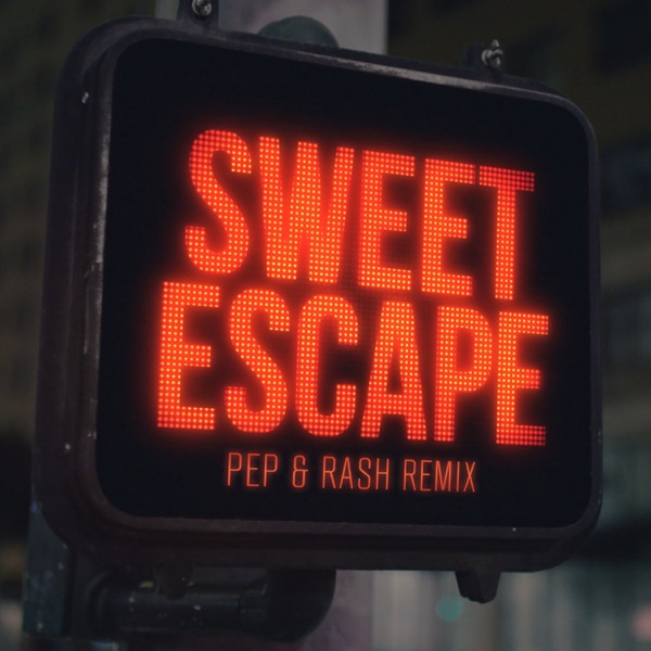 Sweet Escape (feat. Sirena) [Pep & Rash Remix] - Single - Alesso