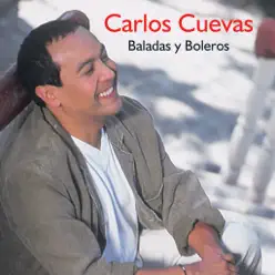 Baladas y Boleros - Carlos Cuevas