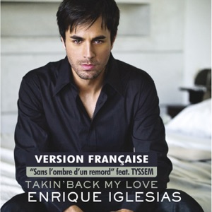 Takin' Back My Love (Sans l'ombre d'un remord) [French Version] (feat. Tyssem)