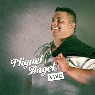 Vivo - Miguel Angel