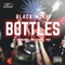 Bottles (feat. Mattityahu, Problumz & Yazi) - Black Wolf lyrics