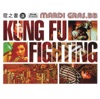 Mardi GrasBB Kung Fu Fighting Kung Fu Fighting - EP