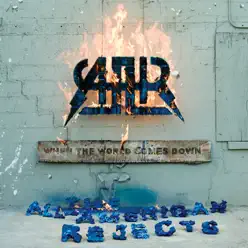 When the World Comes Down (Deluxe) - The All-American Rejects