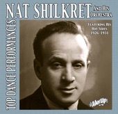 Nat Shilkret and His Orchestra, 1926-31