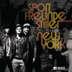 Sportfreunde Stiller: MTV Unplugged In New York (Live) [Deluxe Version] - Sportfreunde Stiller