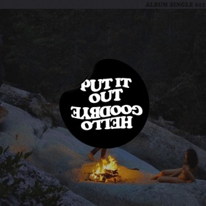 Put It Out - Single