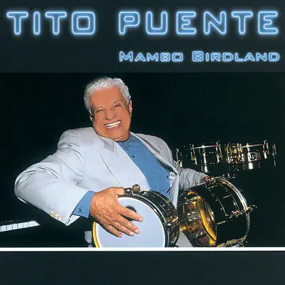 Mambo Birdland (Live) - Tito Puente