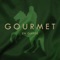 Louis XIV - Gourmet lyrics
