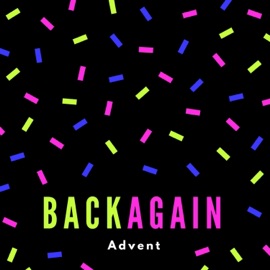 Back Again Advent