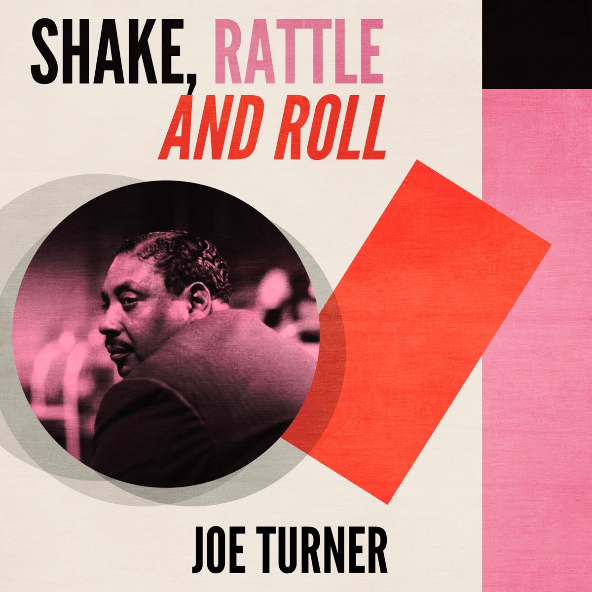 Shake, Rattle and Roll – Album par Big Joe Turner – Apple Music