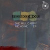 She Will Carry Me Home - Single