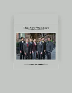 收听 The New Wonders、观看音乐视频、阅读小传、查看巡演日期等 ！