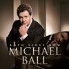 Michael Ball & Il Divo - Love Changes Everything (From 