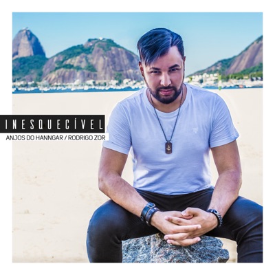 Inesquecível (feat. Rodrigo Zor) - Single